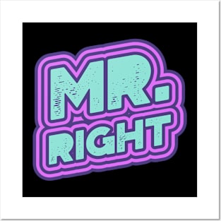 Mr Right Posters and Art